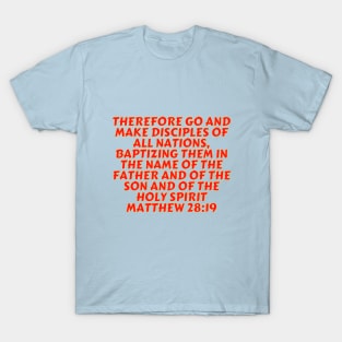 Bible Verse Matthew 28:19 T-Shirt